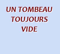 un tombeau toujours vide