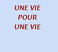 une vie pour une vie